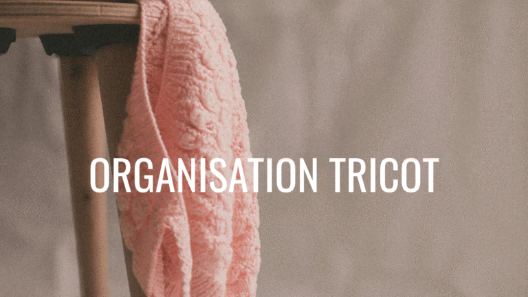 organisation tricot